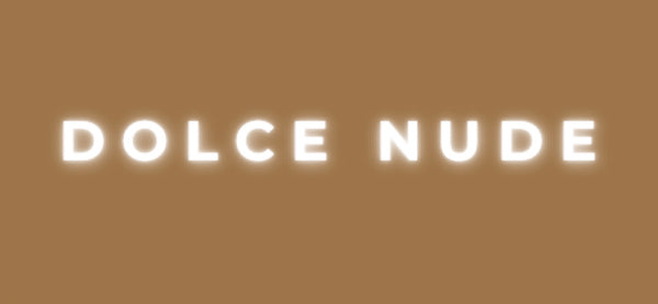 DOLCE NUDE